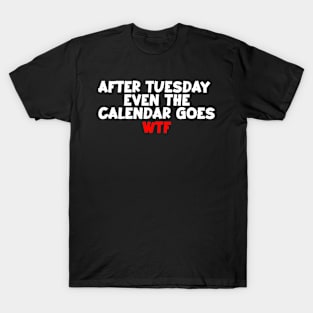 Funny saying T-Shirt